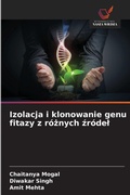 Cover: Izolacja i klonowanie genu fitazy z roznych zrodel - Wydawnictwo Nasza Wiedza