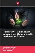 Cover: Isolamento e clonagem do gene da fitase a partir de diversas fontes - Edicoes Nosso Conhecimento