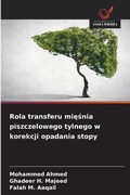 Cover: Rola transferu miesnia piszczelowego tylnego w korekcji opadania stopy - Wydawnictwo Nasza Wiedza