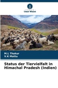 Cover: Status der Tiervielfalt in Himachal Pradesh (Indien) - Verlag Unser Wissen