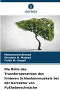 Cover: Die Rolle des Transferoperations des hinteren Schienbeinmuskels bei der Korrektur von Fussheberschwaeche - Verlag Unser Wissen