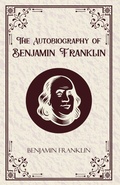 Cover: The Autobiography of Benjamin Franklin - JollyJoy Books Pvt Ltd