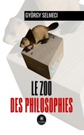 Bild: Le zoo des philosophies - Le Lys Bleu &Eacute;ditions