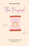 Cover: The Proposal (Aoife O'Reilly series) - Erin Bowlen