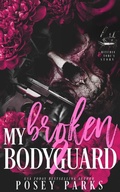 Cover: My Broken Bodyguard 2 - Posey Parks