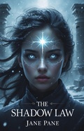Cover: The Shadow Law (The Shadow Tides Saga, #5) - Jane Pane