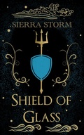 Cover: Shield of Glass (Medusa vs. Life, #3) - Sierra Storm