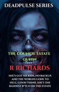 Cover: DEADPULSE SERIES The Council Estate Queen - R RICHARDS