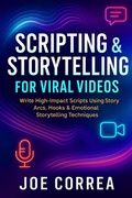 Cover: Scripting & Storytelling for Viral Videos - Live Stronger Faster