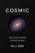 Bild: COSMIC: The User's Guide to the Universe - M.J. Dee