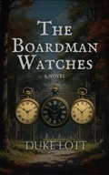 Cover: The Boardman Watches - Duke Lott Enterprises