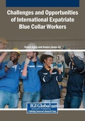 Cover: Challenges and Opportunities of International Expatriate Blue Collar Workers - Igi Global Scientific Publishing