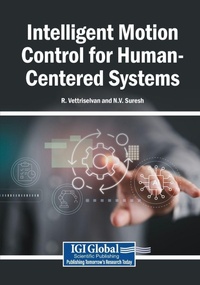 Enlarge image Cover: Intelligent Motion Control for Human-Centered Systems - Igi Global Scientific Publishing