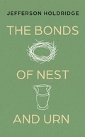 Cover: The Bonds of Nest and Urn - Wipf and Stock Publishers
