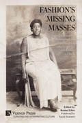 Cover: Fashion's Missing Masses - Curating and Interpreting Culture