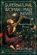 Cover: Supernatural Woman and the Male Initiate - Simon + Schuster LLC