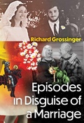 Cover: Episodes in Disguise of a Marriage - Park Street Press