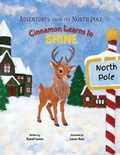 Cover: Cinnamon Learns to Shine - Holiday Journeys of Santa Russ LLC