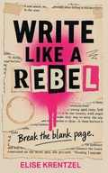 Cover: Write Like a Rebel - Kumi Consulting & Co LLC