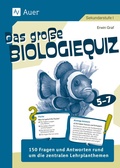 Cover: Das gro&szlig;e Biologiequiz 5-7 - Auer Verlag in der AAP Lehrerwelt GmbH