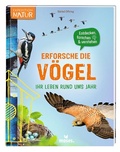 Cover: Erforsche die V&ouml;gel - Ihr Leben rund ums Jahr - moses Verlag