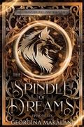 Cover: The Spindle of Dreams (The Changeling and the Wolf, #6) - Georgina Makalani