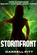 Cover: Stormfront (Teen Superhero Bounty Hunters, #3) - Kent Street Press