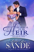 Cover: The Honor of an Heir (The Heirs of the Aristocracy, #7) - Twisted Teacup Publishing