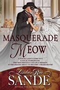 Cover: Masquerade Meow (Beyond the Aristocracy, #7) - Twisted Teacup Publishing