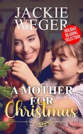 Cover: A Mother for Christmas (Holiday Reading Selection, #1) - Written Musings