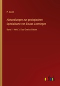 Cover: Abhandlungen zur geologischen Specialkarte von Elsass-Lothringen - Outlook Verlag