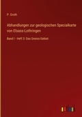 Cover: Abhandlungen zur geologischen Specialkarte von Elsass-Lothringen - Outlook Verlag