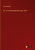 Cover: Der Operationskreis des Logikkalkuls - Outlook Verlag