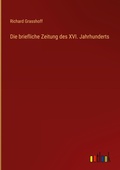 Cover: Die briefliche Zeitung des XVI. Jahrhunderts - Outlook Verlag