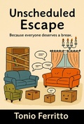 Cover: Unscheduled Escape - BookRix