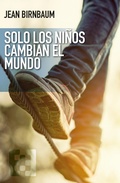 Cover: Solo los ni&ntilde;os cambian el mundo - Ediciones Encuentro