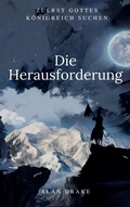 Cover: Die Herausforderung (Vollbringet die Werke Jesu, #2) - Spirit of Wisdom Publications