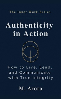 Enlarge image Cover: Authenticity in Action (The Inner Work Series, #4) - Inkspire Media
