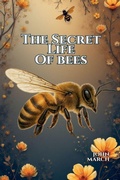 Cover: The Secret Life of Bees - John March
