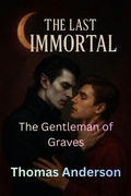 Cover: The Gentleman of Graves (The Last Immortal, #15) - Tamara Taks