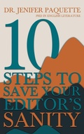 Cover: 10 Steps to Save Your Editor's Sanity - Accomplishing Innovation Press