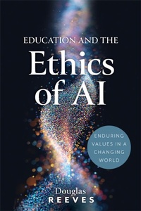 Enlarge image Cover: Education and the Ethics of AI - Solution Tree Press