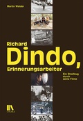 Cover: Richard Dindo, Erinnerungsarbeiter - Chronos