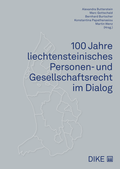 Cover: 100 Jahre liechtensteinisches Personen- und Gesellschaftsrecht im Dialog - Dike Verlag Z&uuml;rich