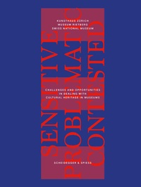 Enlarge image Cover: Sensitive, Problematic, Contested? - Scheidegger & Spiess