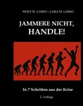 Cover: Jammere nicht, handle! - tredition