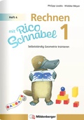 Bild: Rechnen mit Rico Schnabel Klasse 1, Heft 4 - Selbstst&auml;ndig Geometrie trainieren - Mildenberger Verlag GmbH