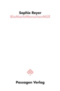 Cover: BioMachtMenschenM&uuml;ll - Passagen