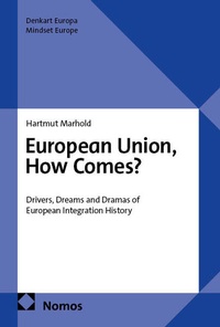 Enlarge image Cover: European Union, How Comes? - Nomos