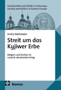 Cover: Streit um das Kyjiwer Erbe - Nomos